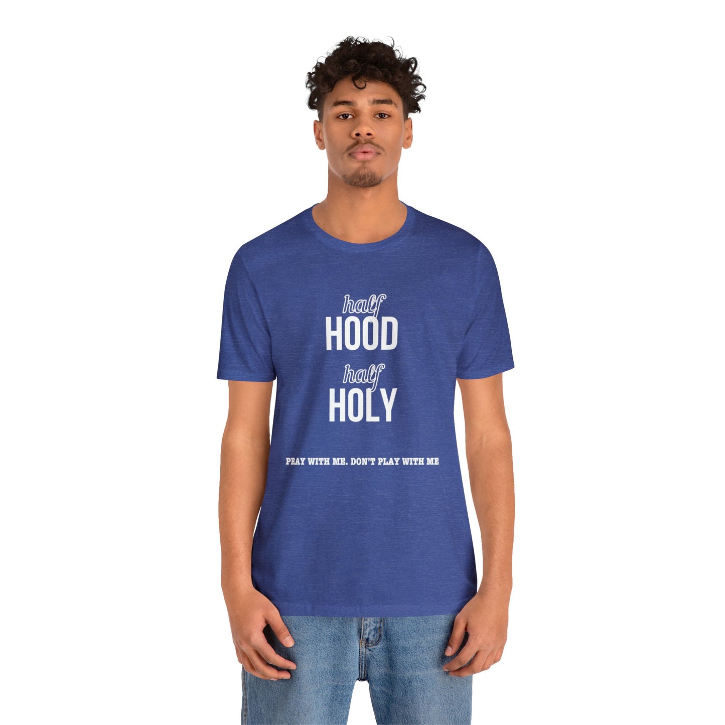 Half Hood Half Holy Short Sleeve Tee