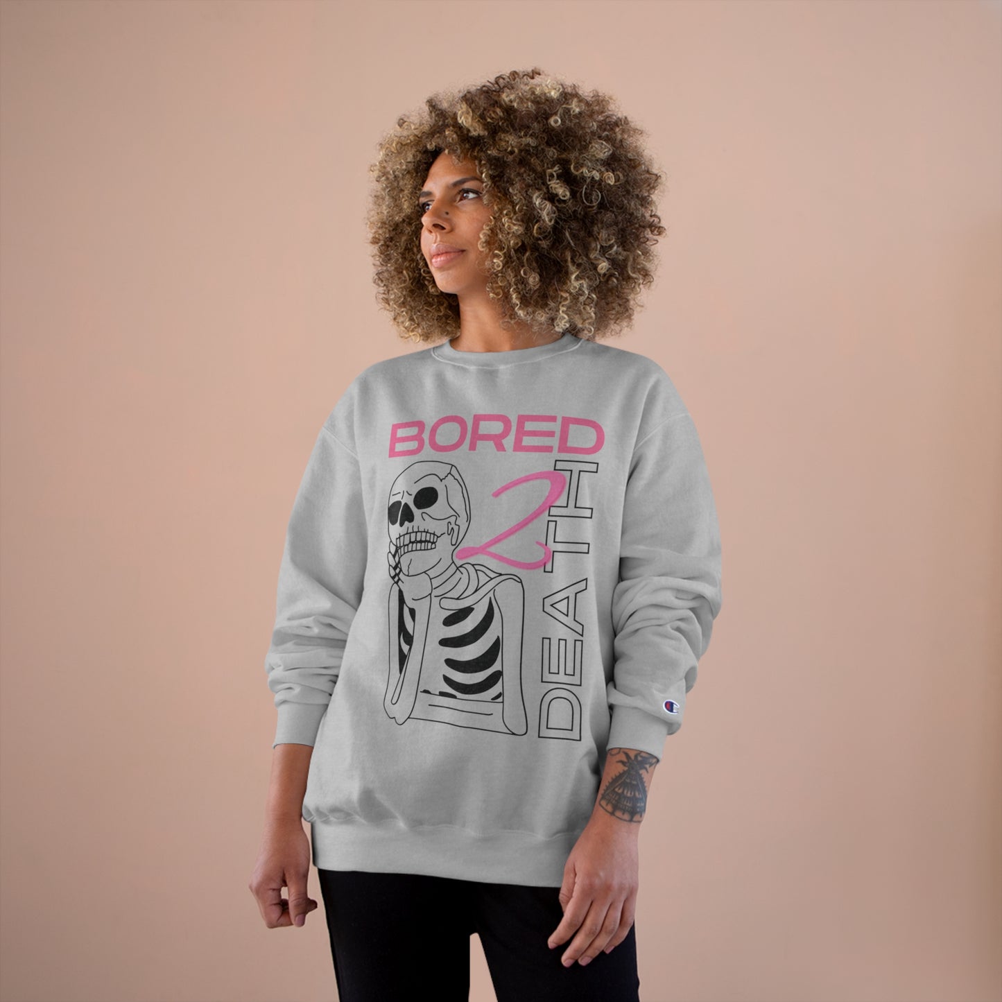 Bored 2 Death Champion Sweatshirt