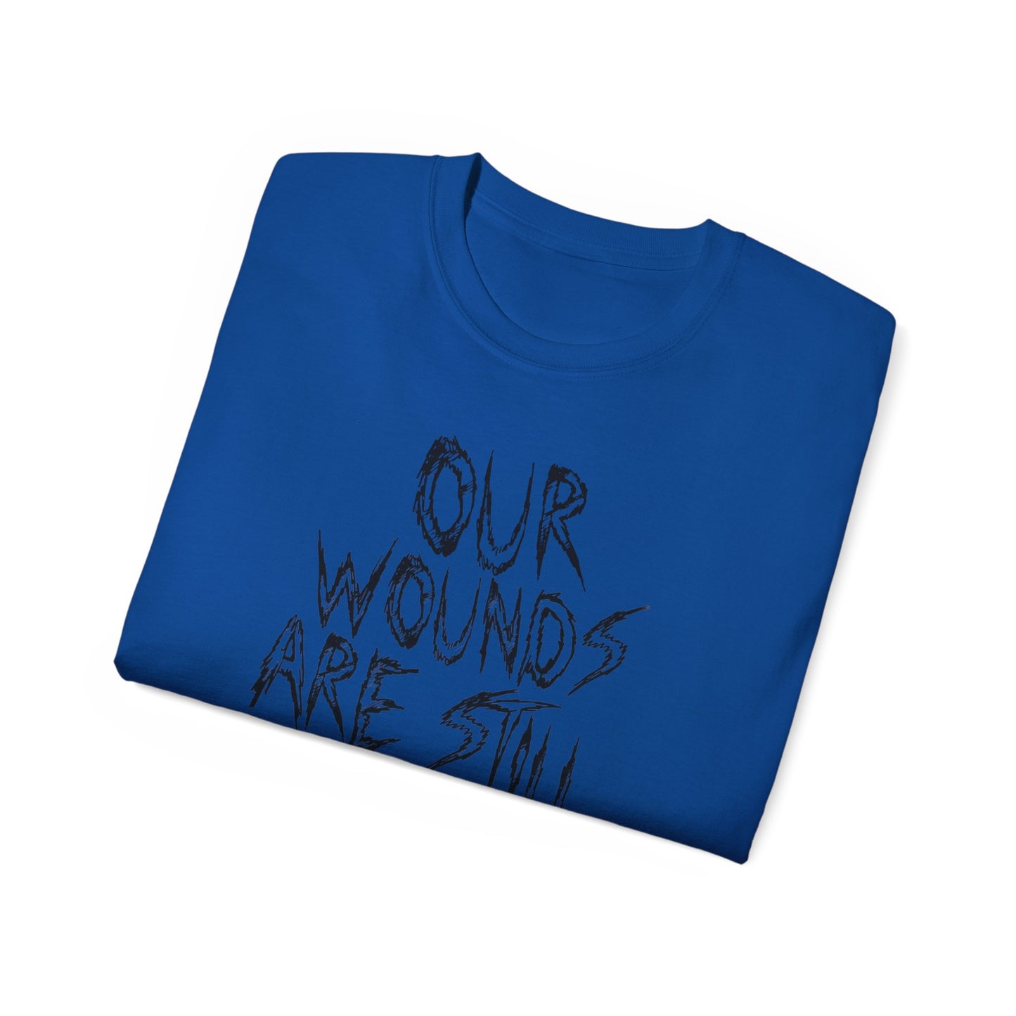 Our Wounds Are Still Open 1915 Cotton Tee