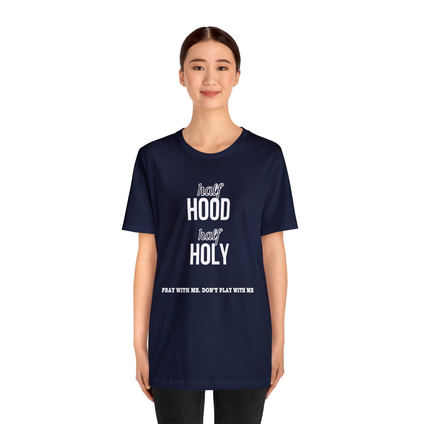 Half Hood Half Holy Short Sleeve Tee
