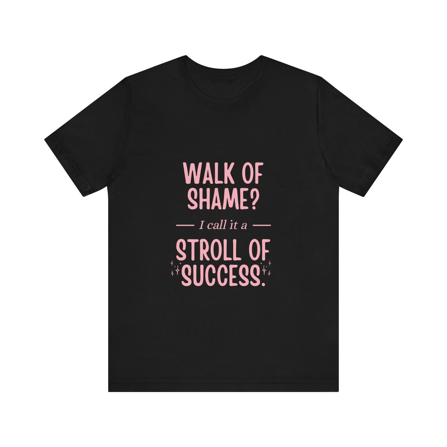 Stroll Of Success Jersey Short Sleeve Tee