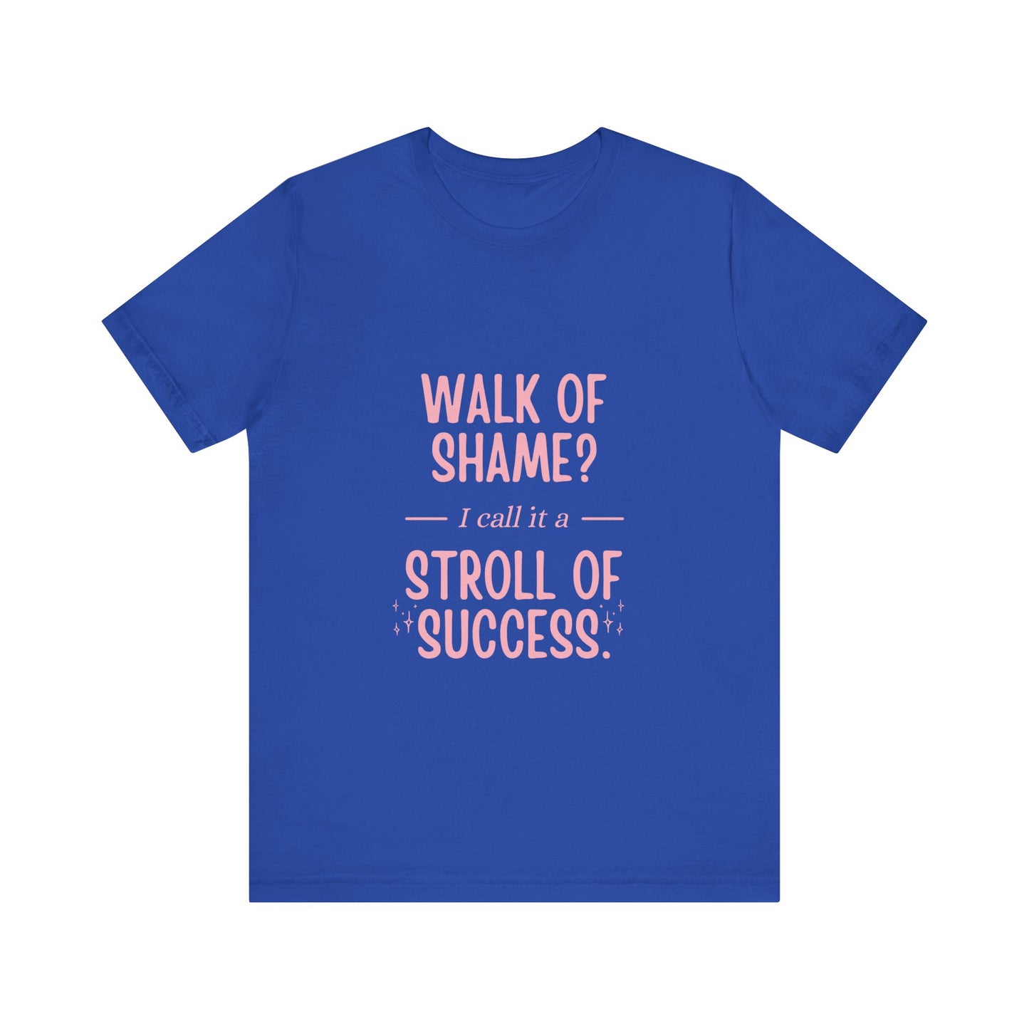 Stroll Of Success Jersey Short Sleeve Tee