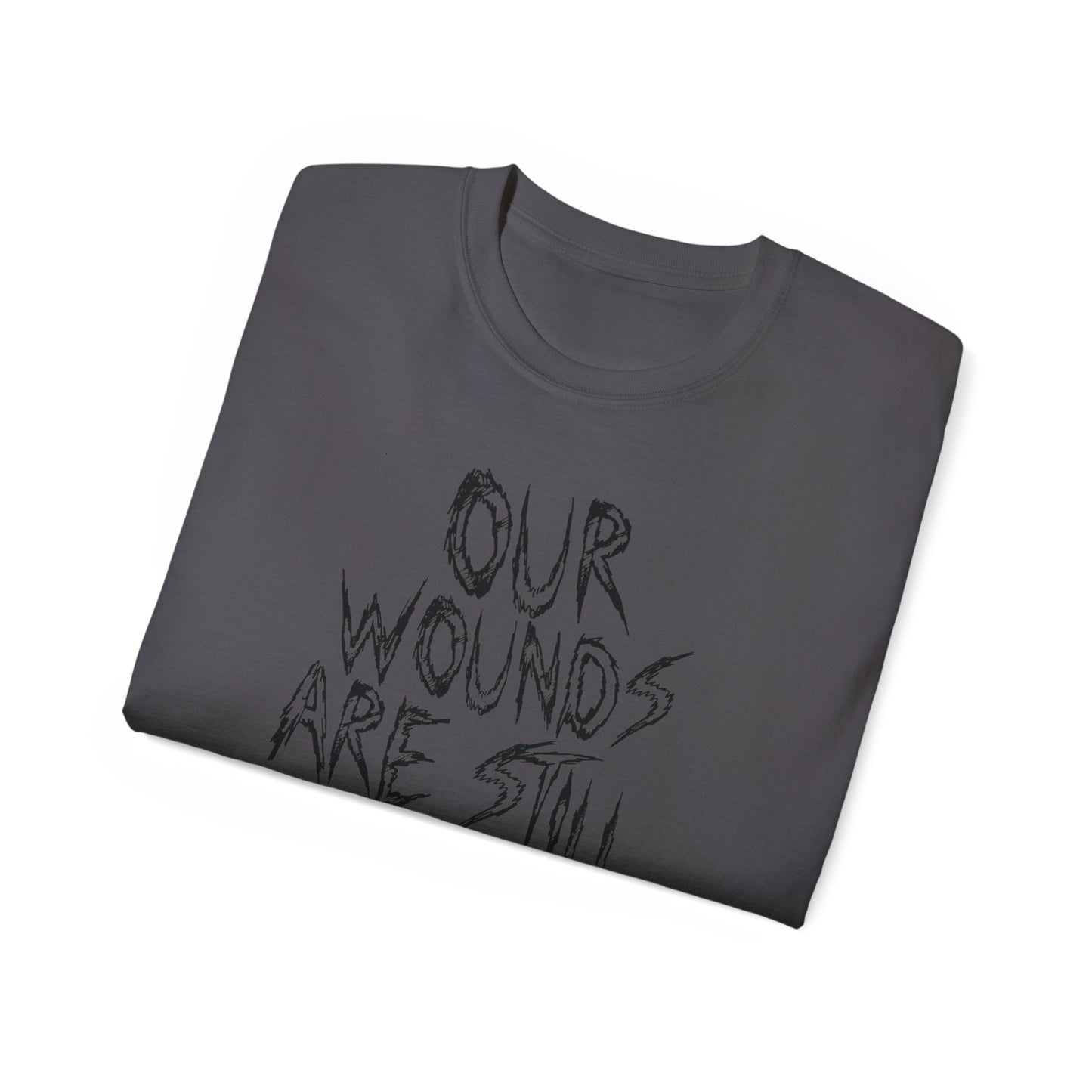 Our Wounds Are Still Open 1915 Cotton Tee