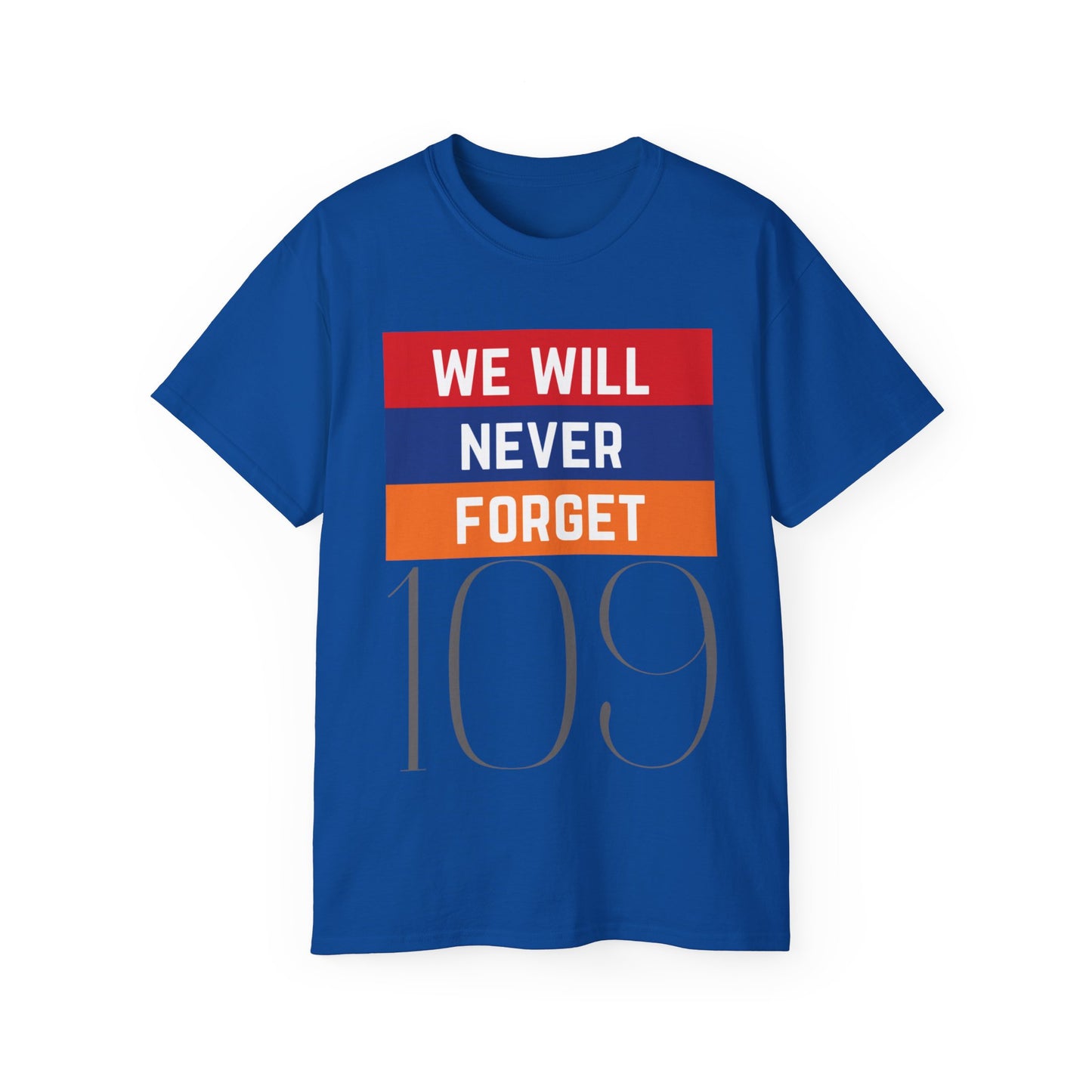 Never Forget Ultra Cotton Tee