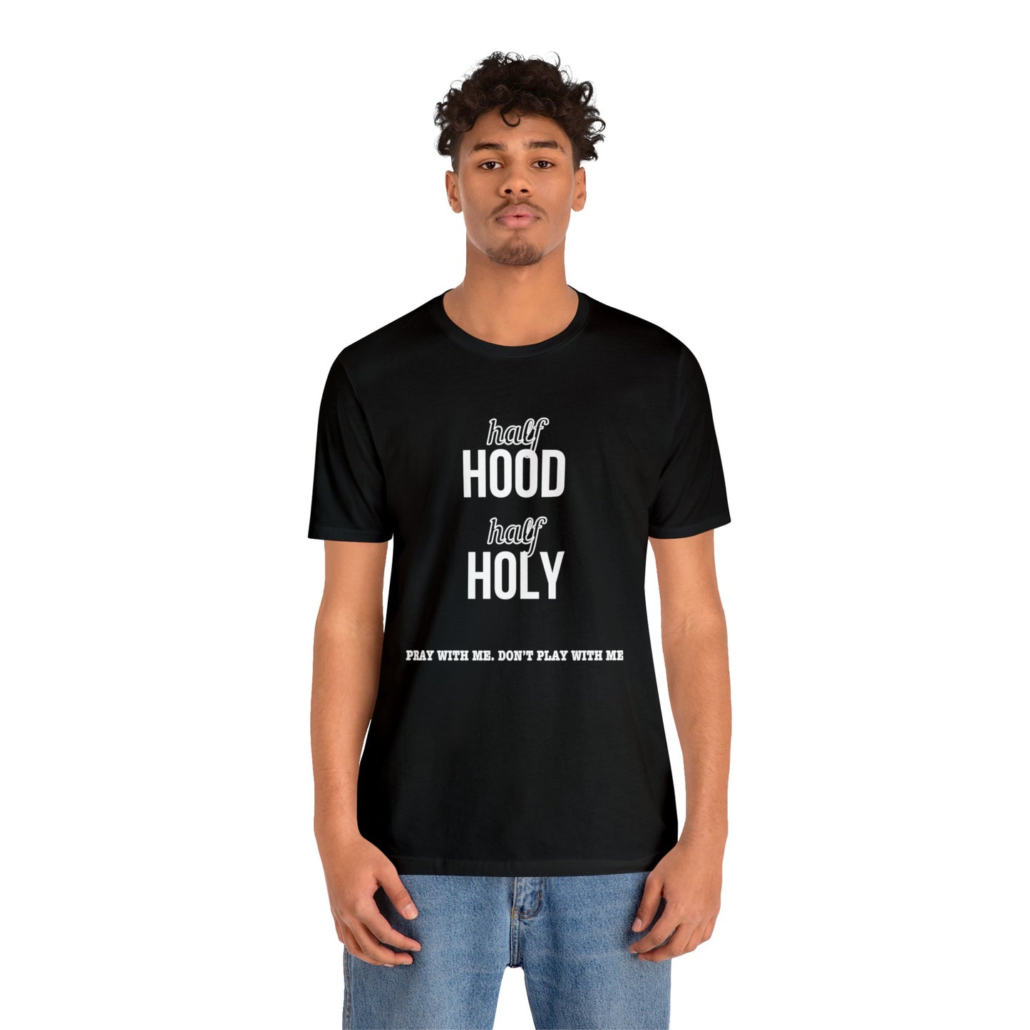 Half Hood Half Holy Short Sleeve Tee