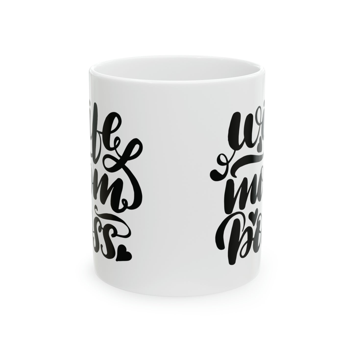 Wife, Mom, Boss Ceramic Mug, 11oz