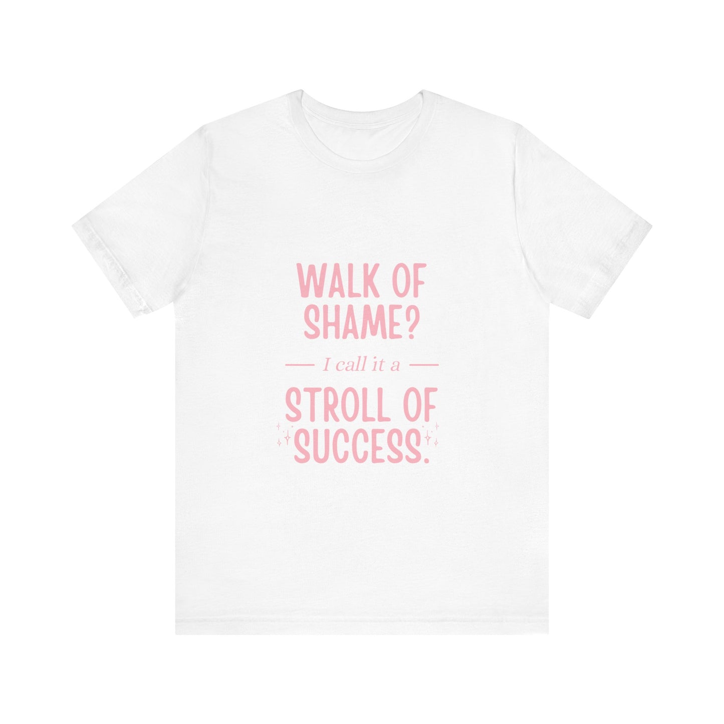 Stroll Of Success Jersey Short Sleeve Tee