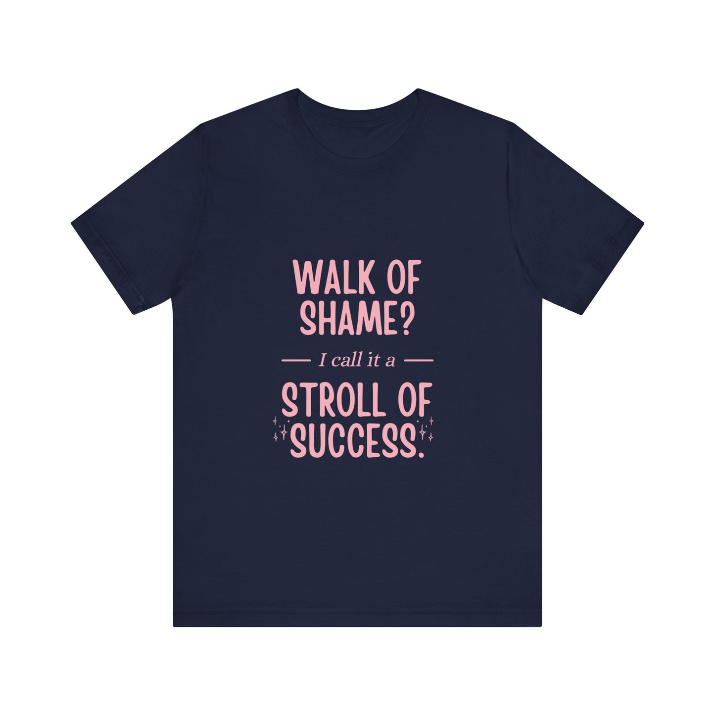 Stroll Of Success Jersey Short Sleeve Tee