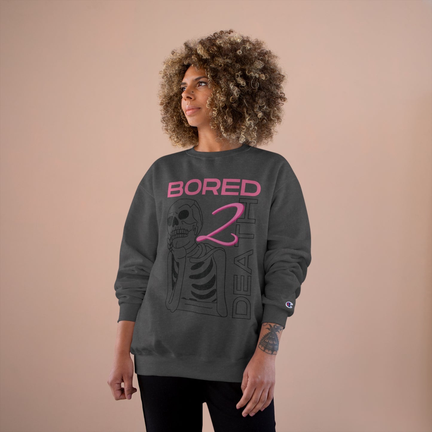 Bored 2 Death Champion Sweatshirt