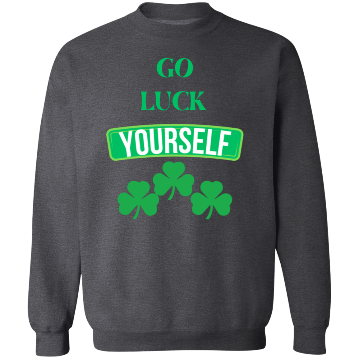 Go Luck Pullover Sweatshirt
