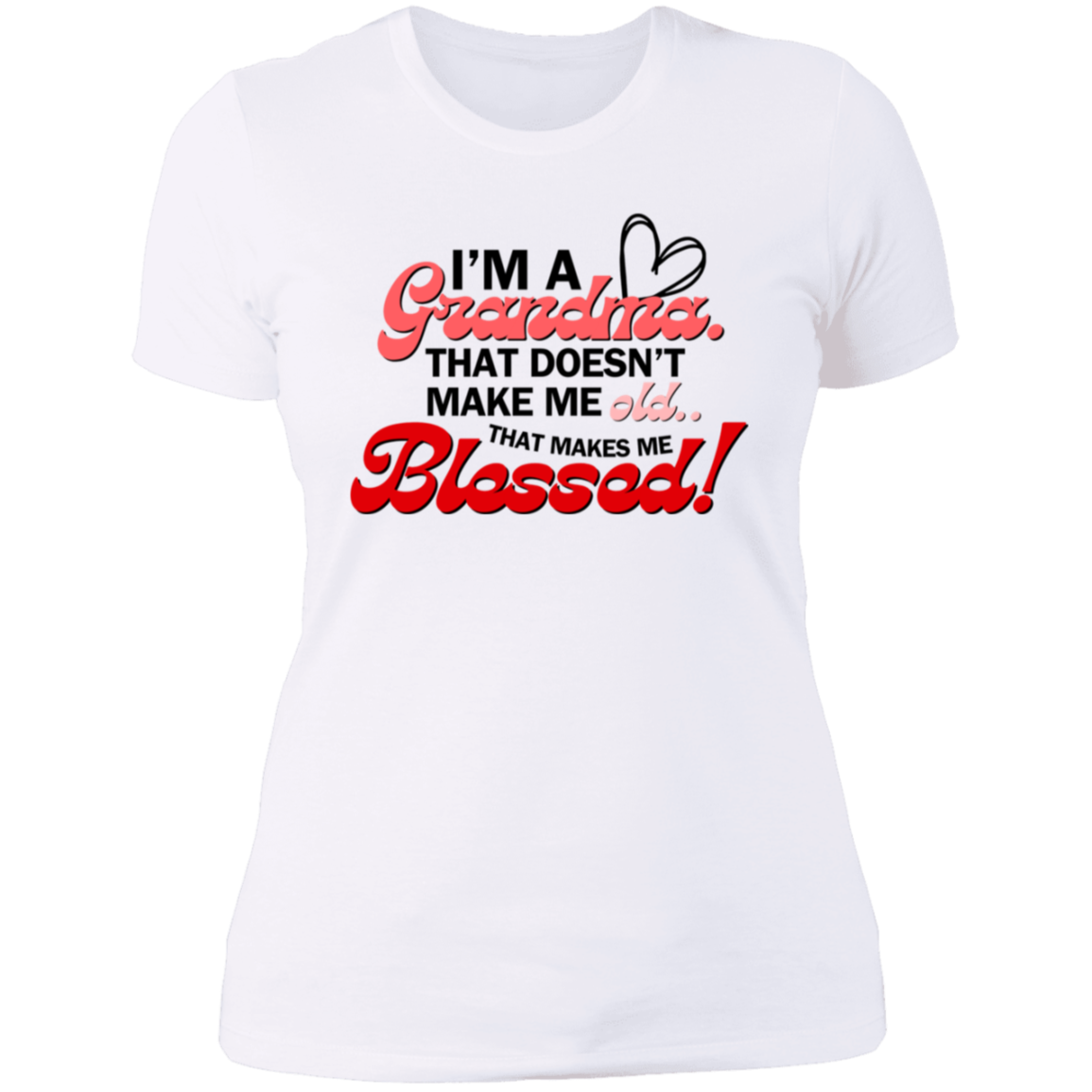 I'm A Grandma Ladies' Boyfriend T-Shirt
