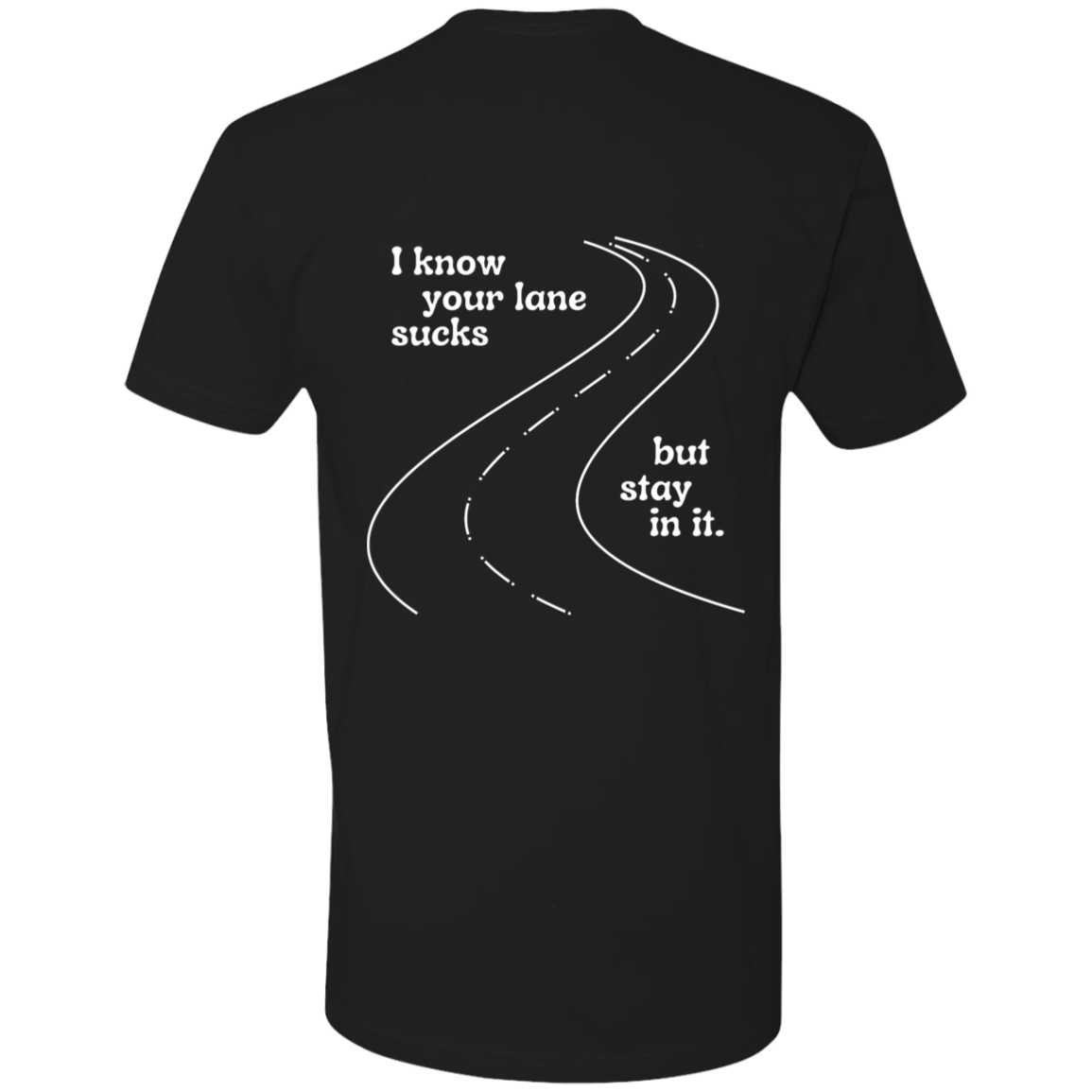 Stay in your Lane Short Sleeve T-Shirt