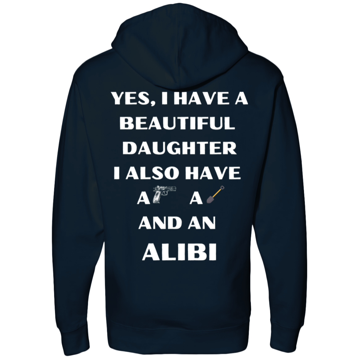 One Beautiful Daughter Hooded Sweatshirt