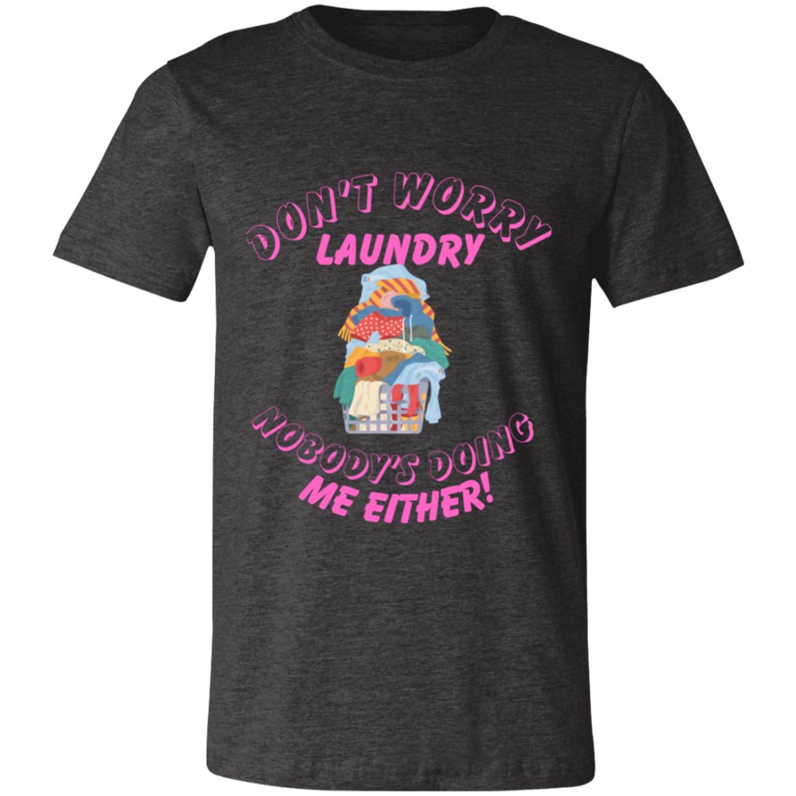 Don't Worry Laundry Short-Sleeve T-Shirt