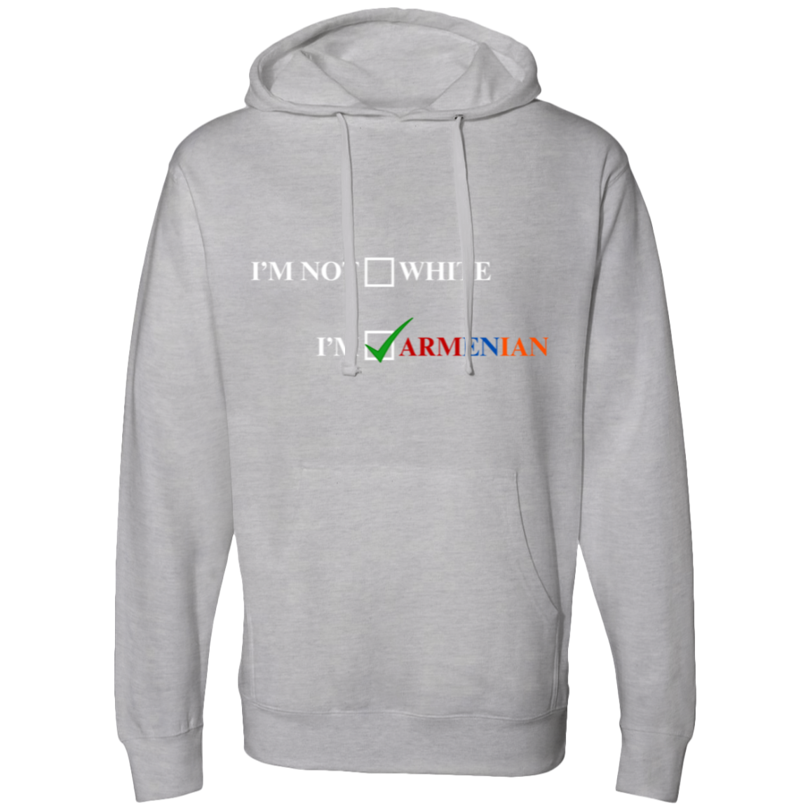 I'm Armenian Midweight Hooded Sweatshirt