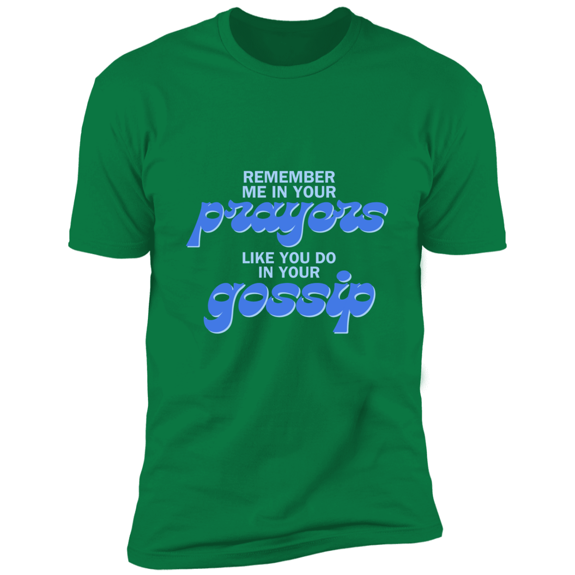 Prayers/Gossip Sleeve Tee