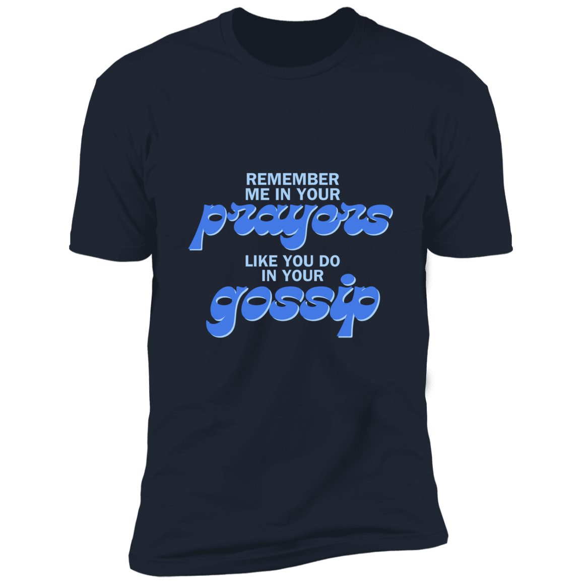 Prayers/Gossip Sleeve Tee