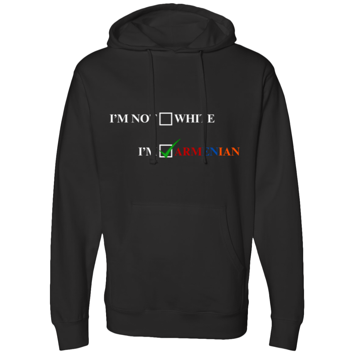 I'm Armenian Midweight Hooded Sweatshirt