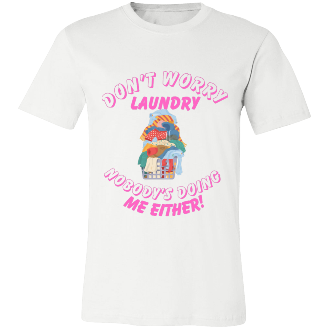 Don't Worry Laundry Short-Sleeve T-Shirt