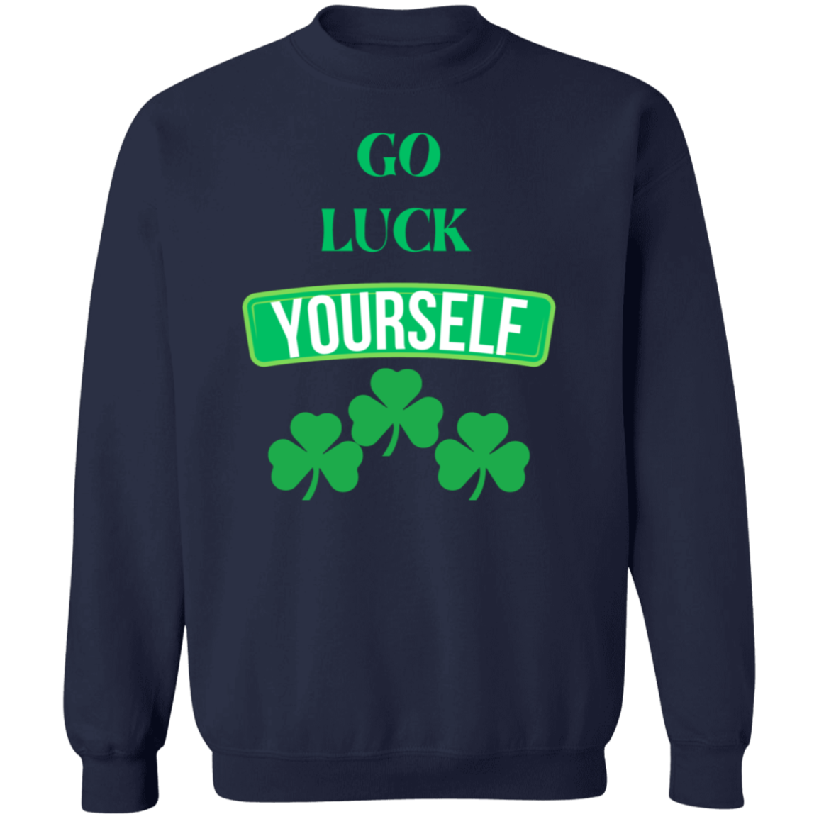 Go Luck Pullover Sweatshirt