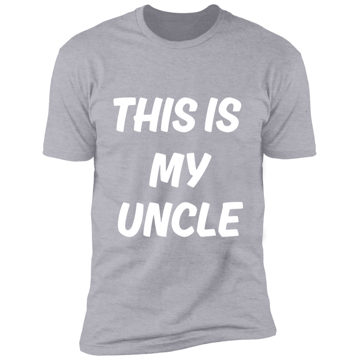 My Uncle Short Sleeve T-Shirt