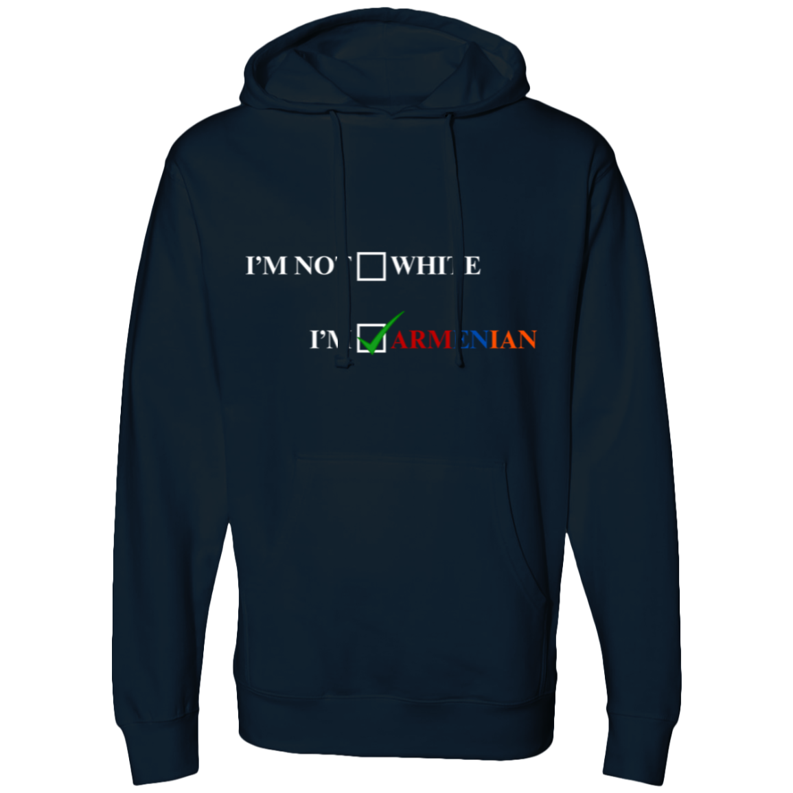 I'm Armenian Midweight Hooded Sweatshirt