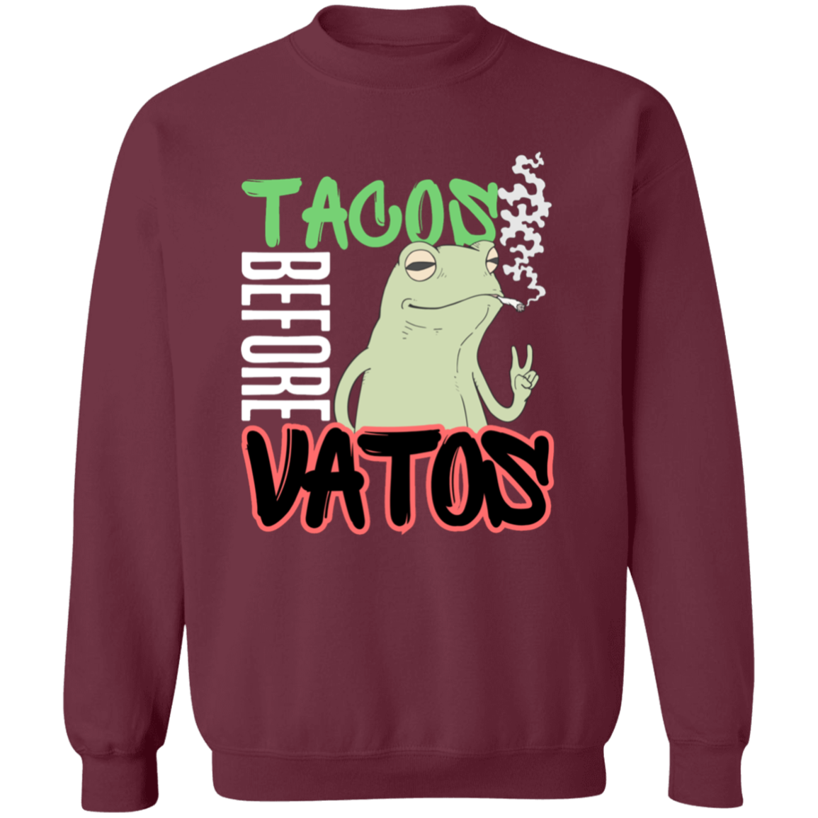 Taco Before Vatos Crewneck Pullover Sweatshirt