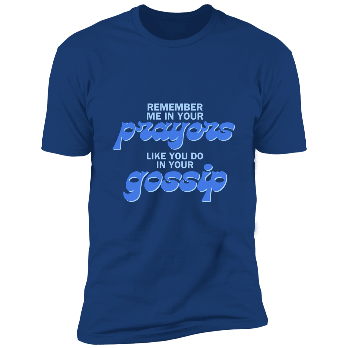 Prayers/Gossip Sleeve Tee