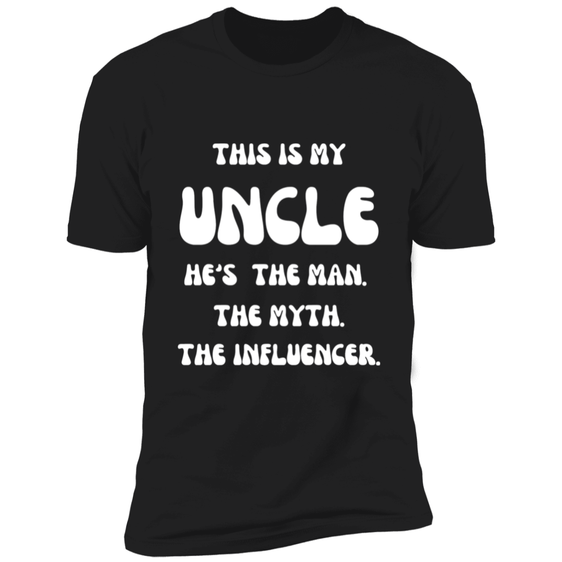 This is My Uncle Short Sleeve T-Shirt