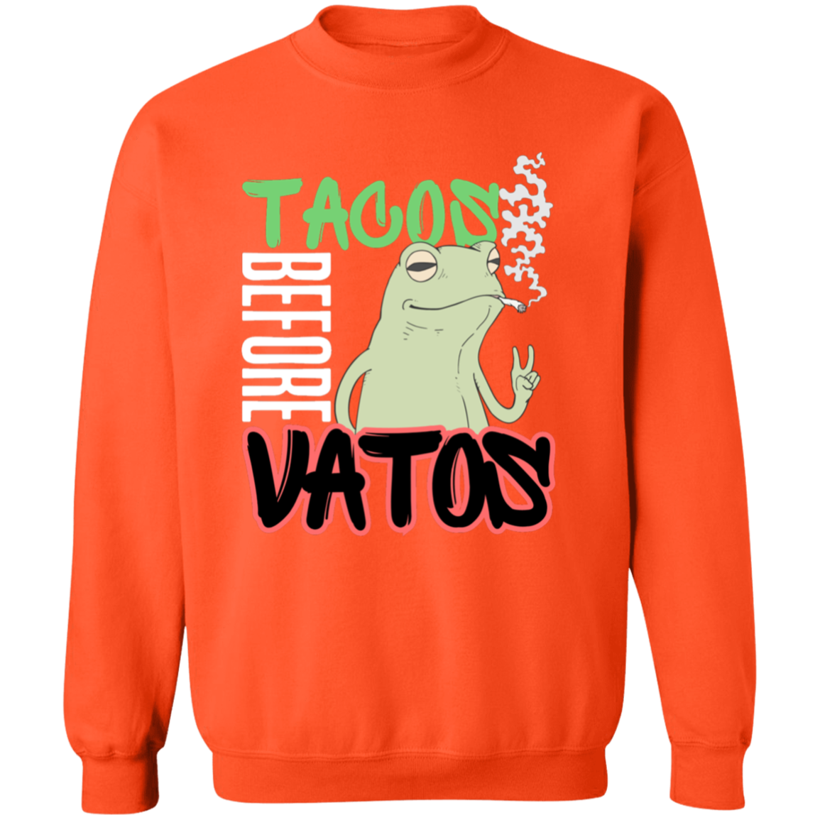 Taco Before Vatos Crewneck Pullover Sweatshirt