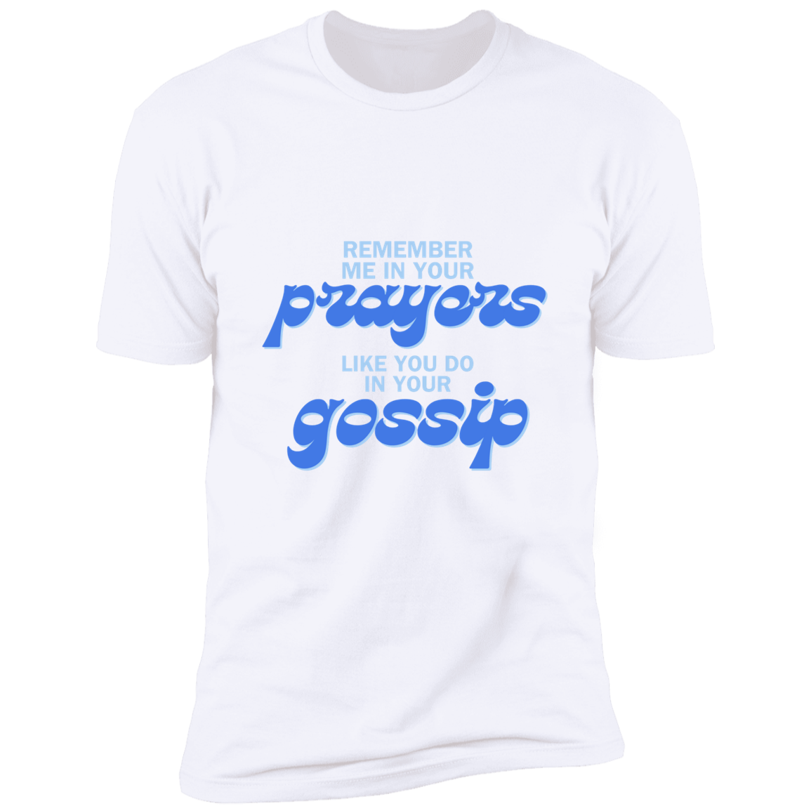 Prayers/Gossip Sleeve Tee