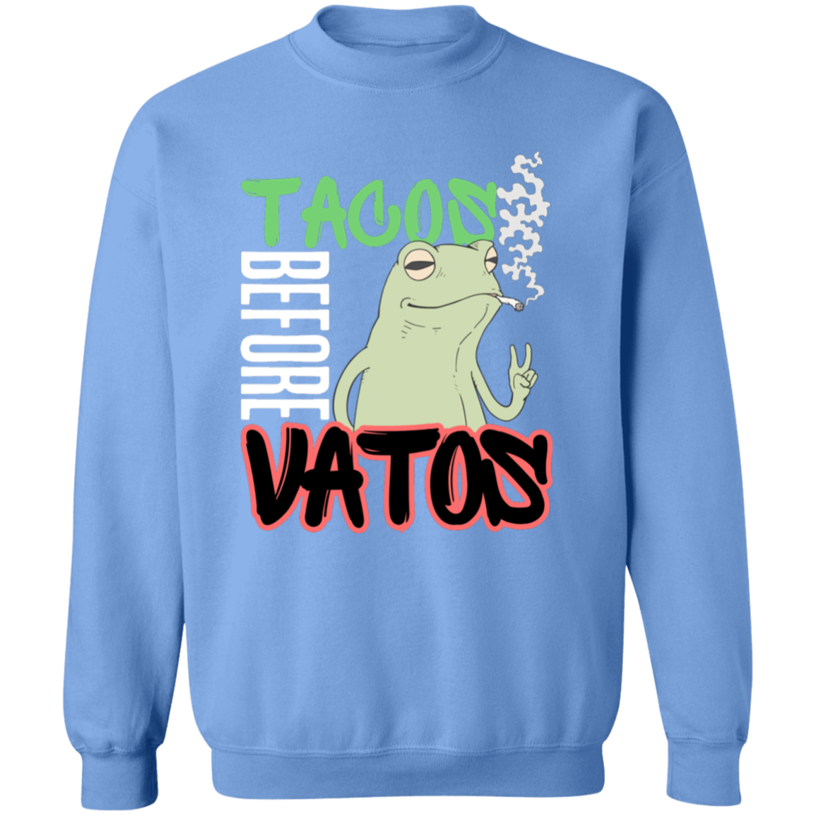 Taco Before Vatos Crewneck Pullover Sweatshirt