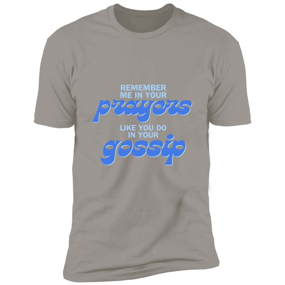 Prayers/Gossip Sleeve Tee