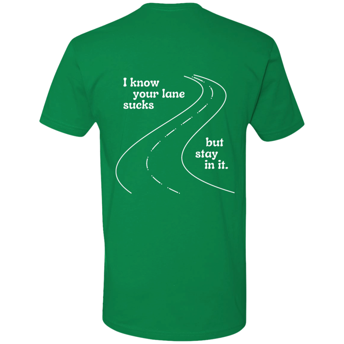 Stay in your Lane Short Sleeve T-Shirt
