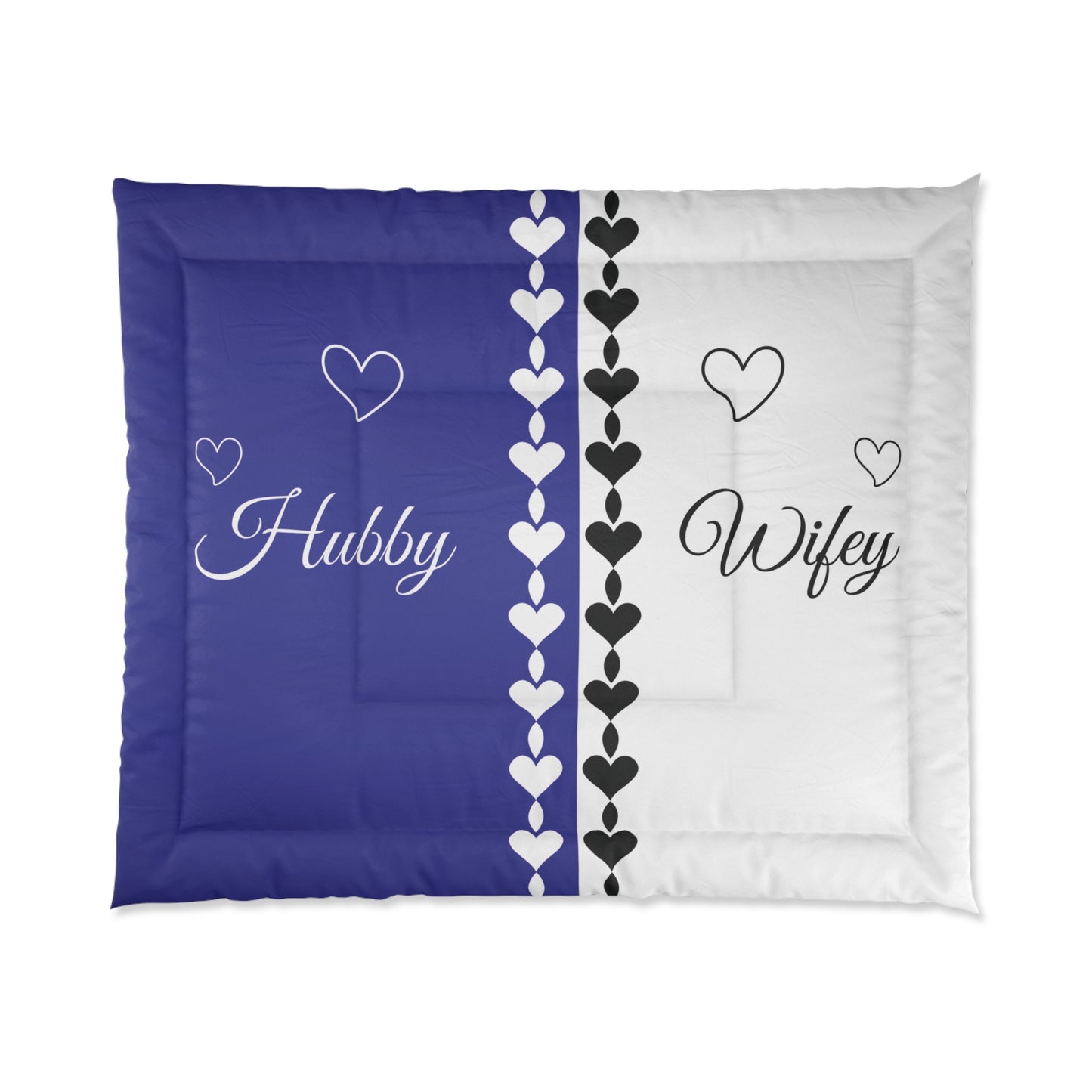 Hubby/Wifey Comforter