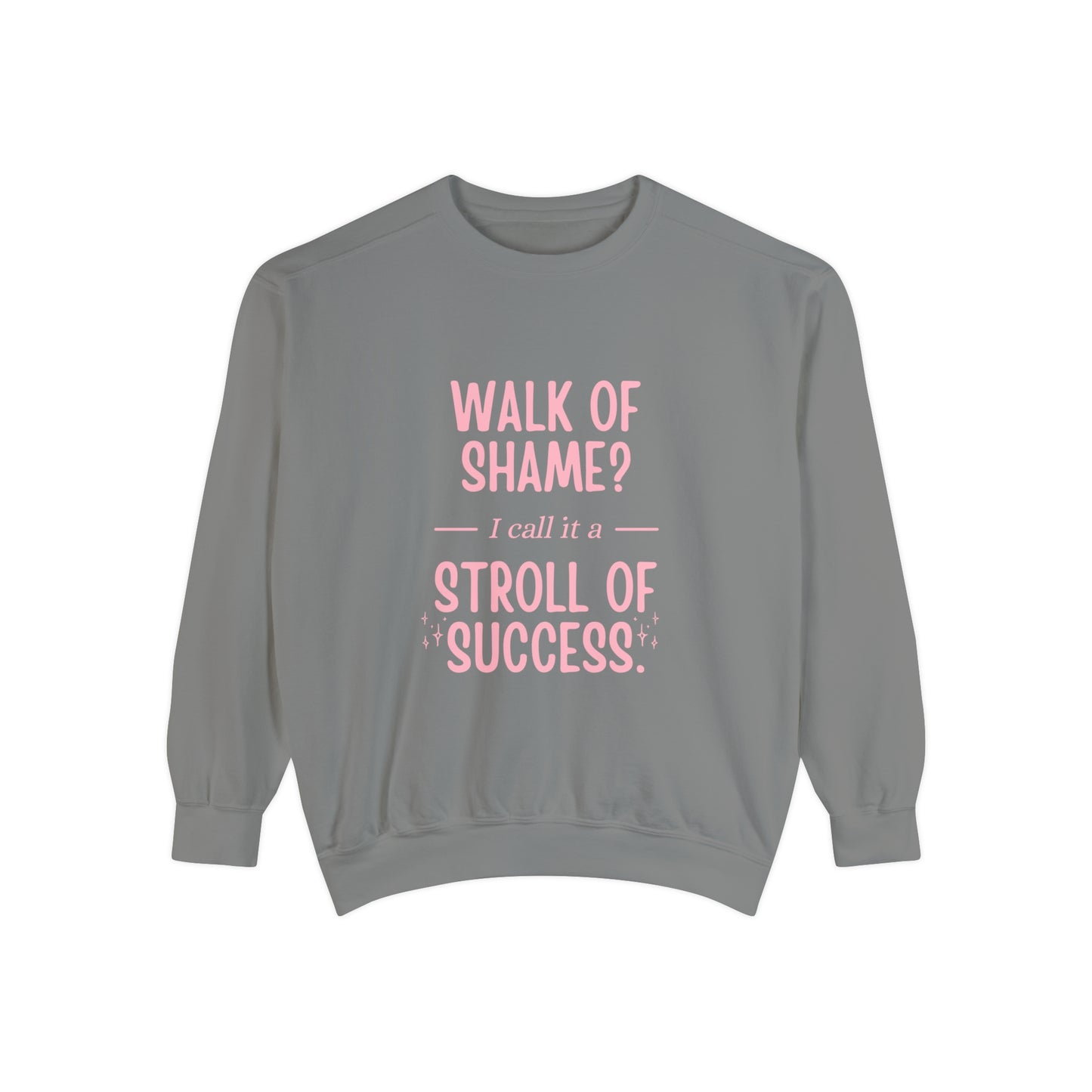 Stroll Of Success Sweatshirt