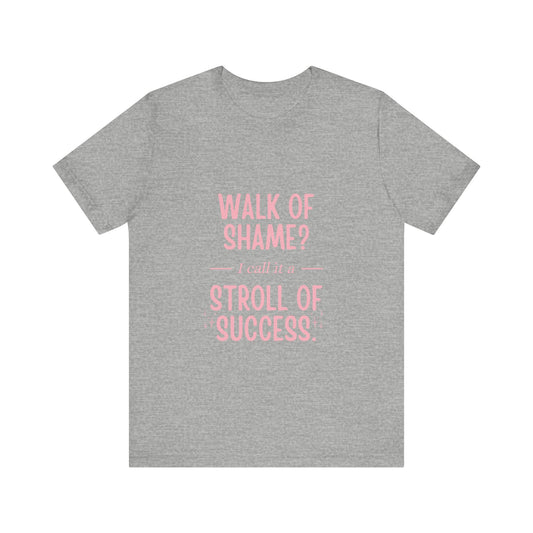 Stroll Of Success Jersey Short Sleeve Tee