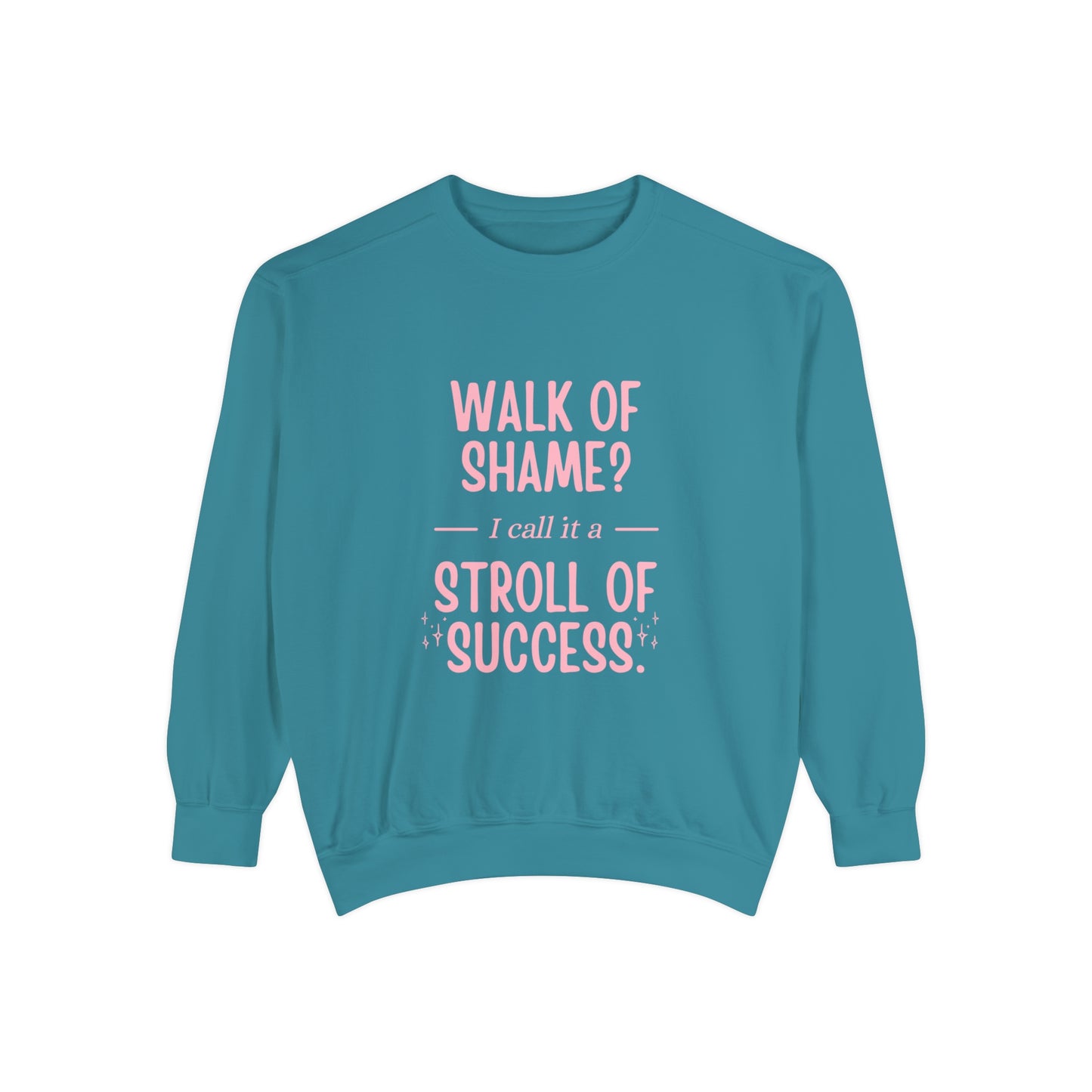 Stroll Of Success Sweatshirt