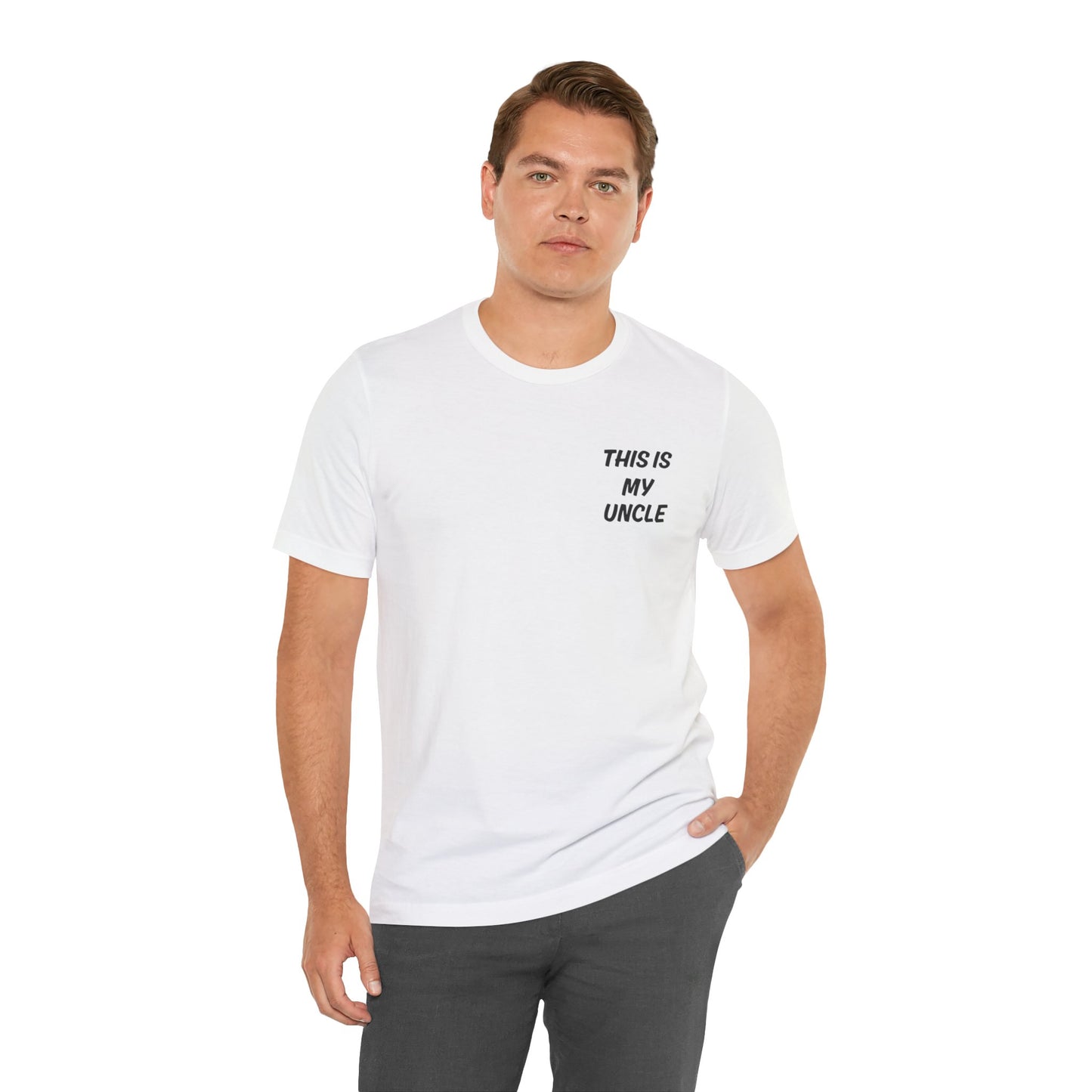 This Is My Uncle Short Sleeve Tee