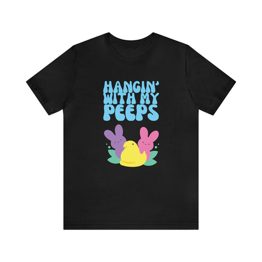 Hanging with My Peeps Jersey Short Sleeve Tee