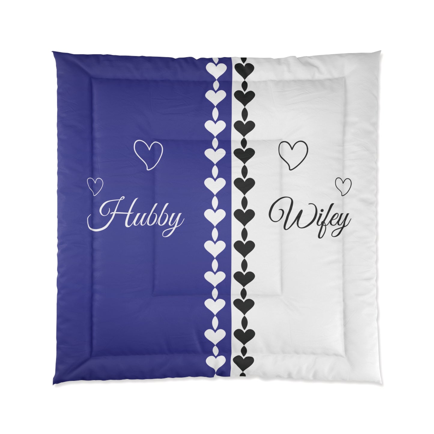 Hubby/Wifey Comforter