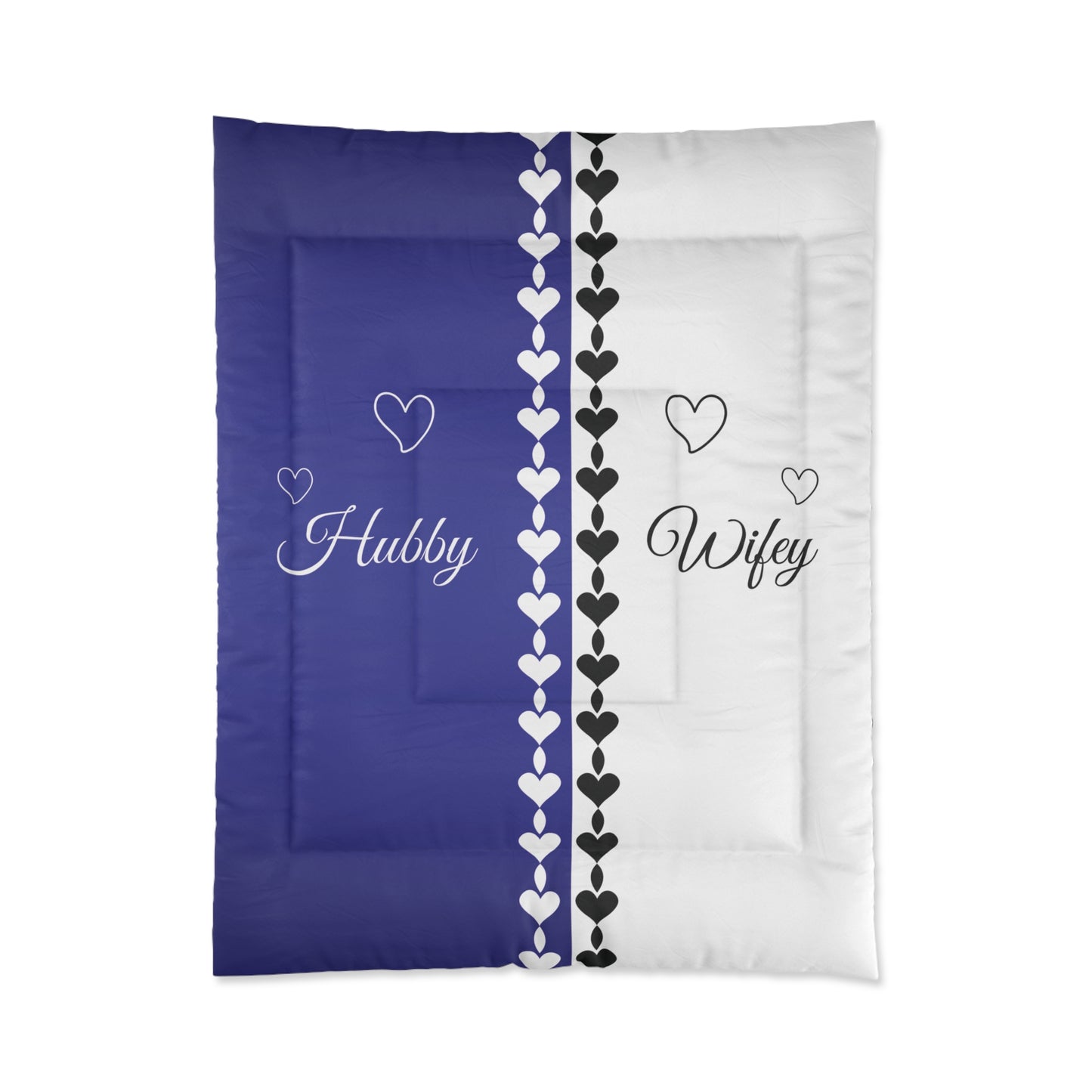 Hubby/Wifey Comforter