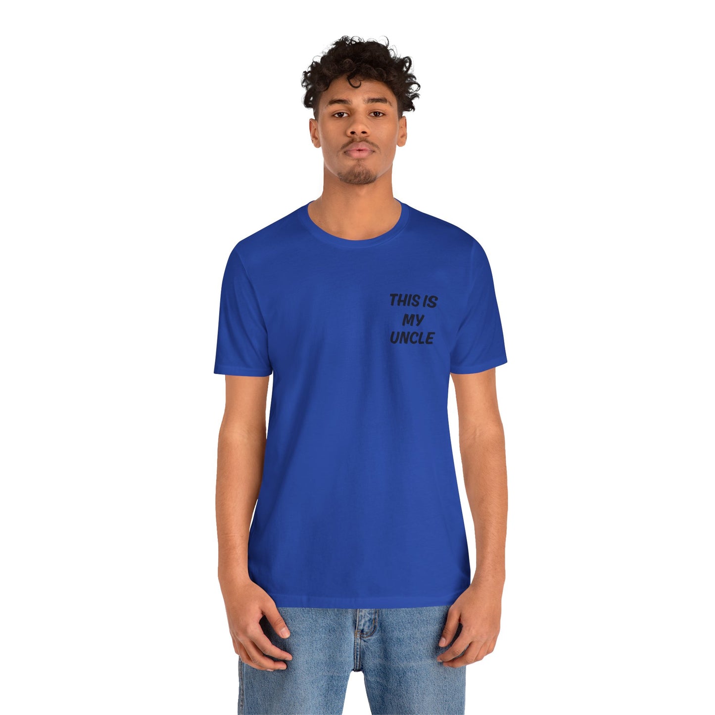 This Is My Uncle Short Sleeve Tee