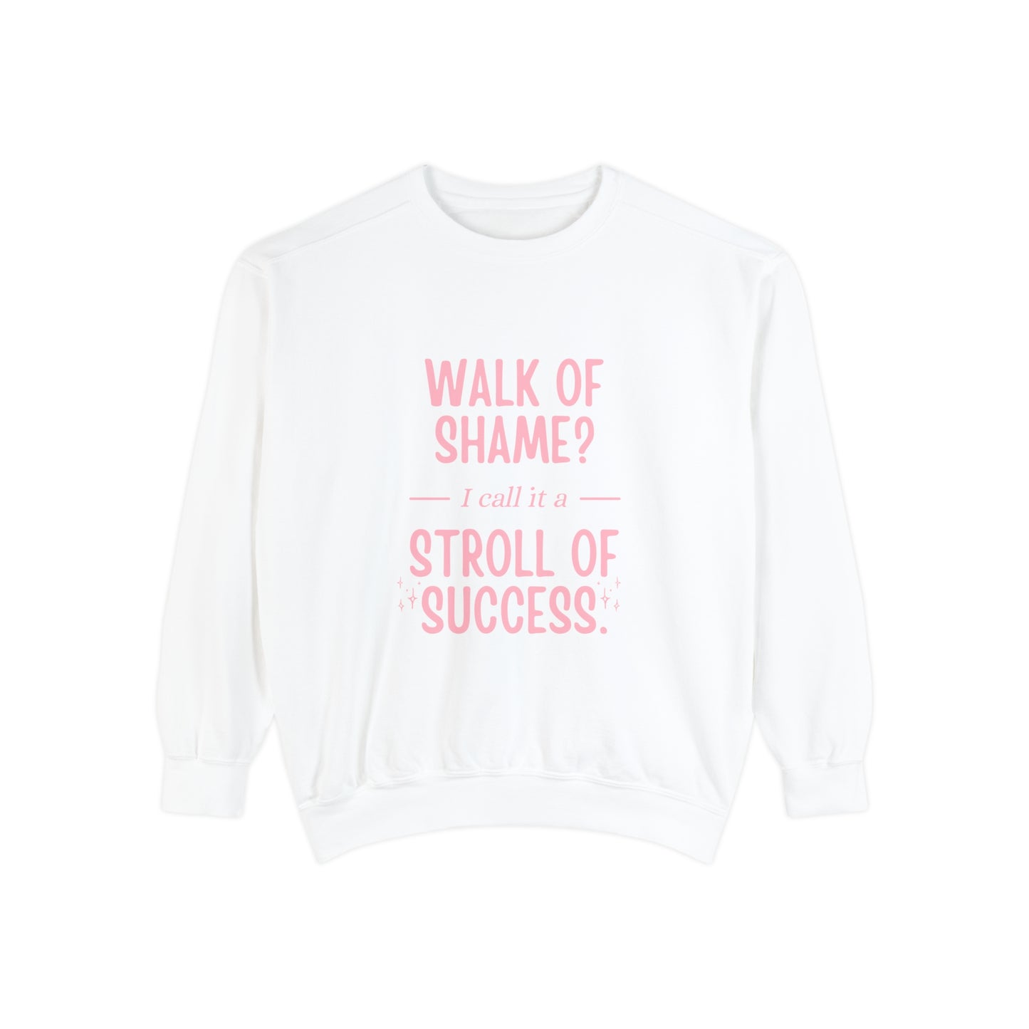 Stroll Of Success Sweatshirt