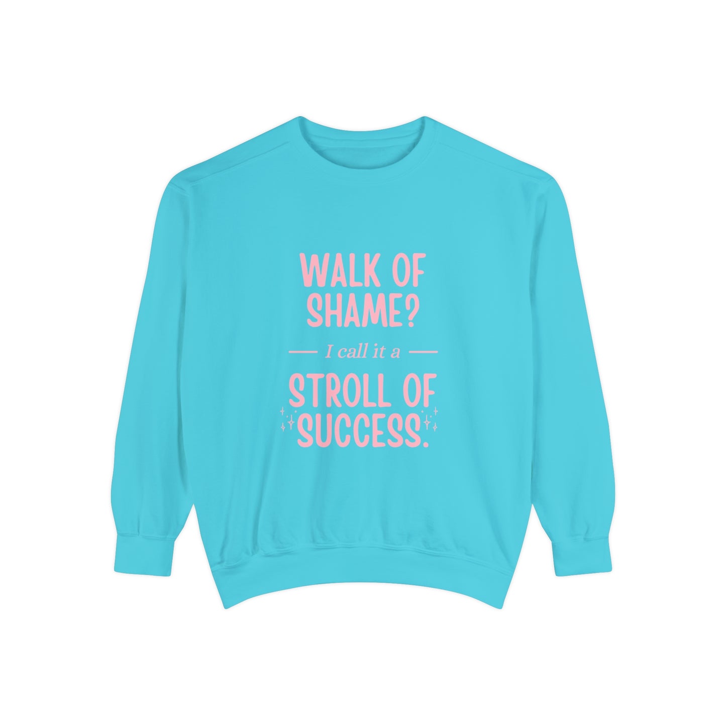 Stroll Of Success Sweatshirt