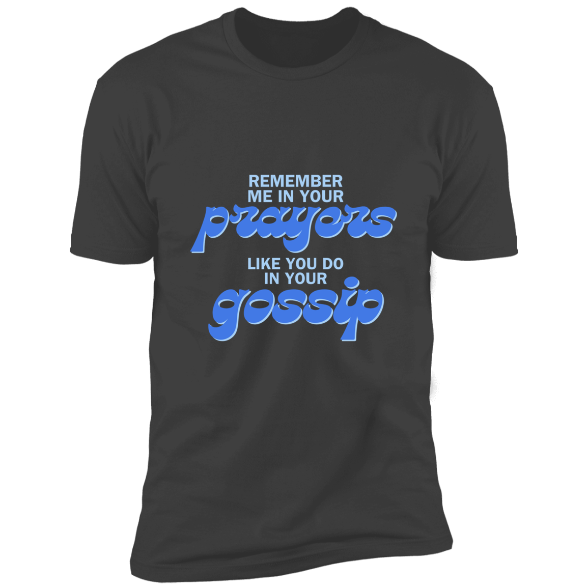 Prayers/Gossip Sleeve Tee