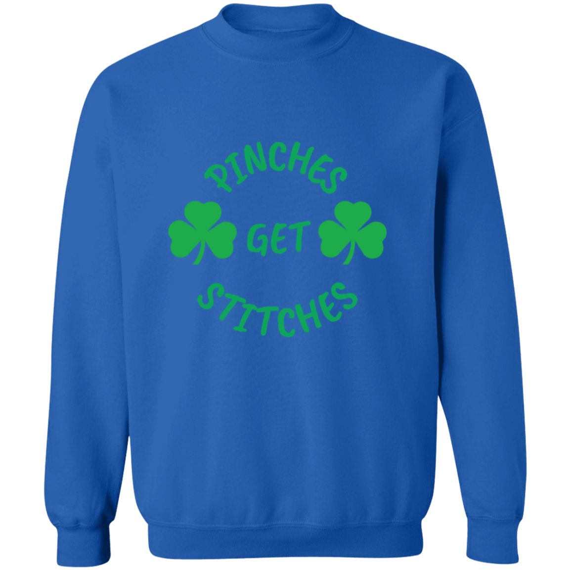 Pinches Get Stitches Crewneck Pullover Sweatshirt