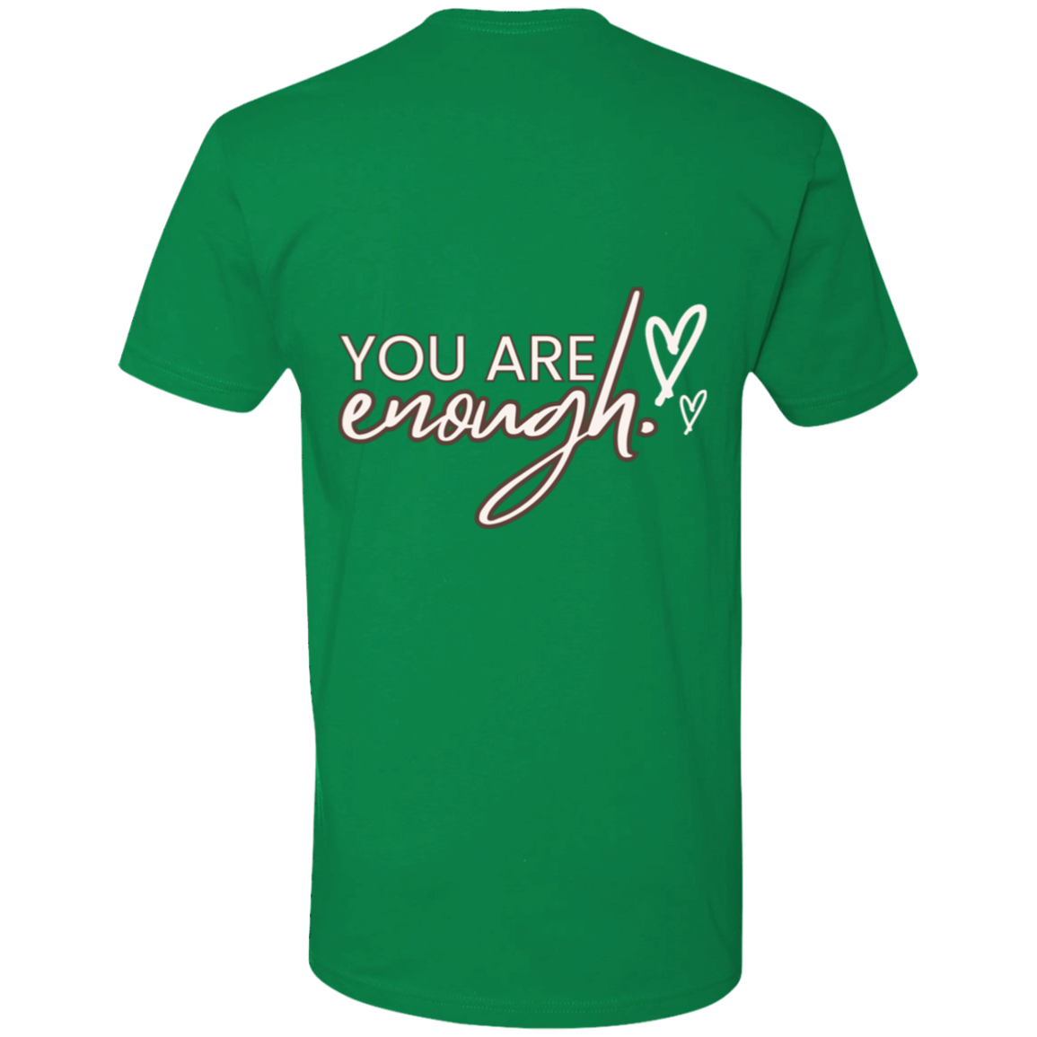 You are Enough T-Shirt