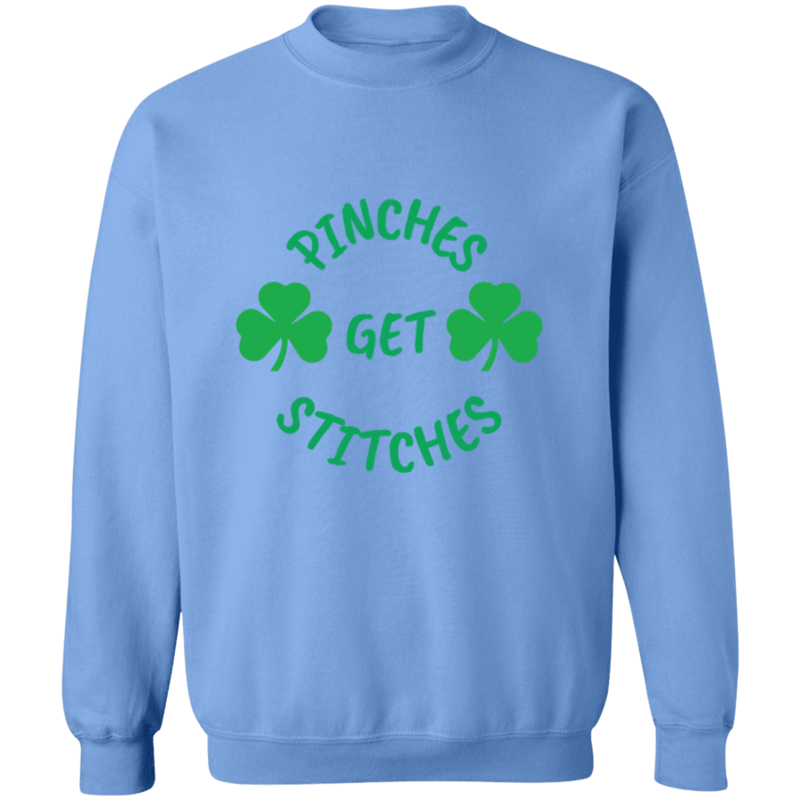 Pinches Get Stitches Crewneck Pullover Sweatshirt