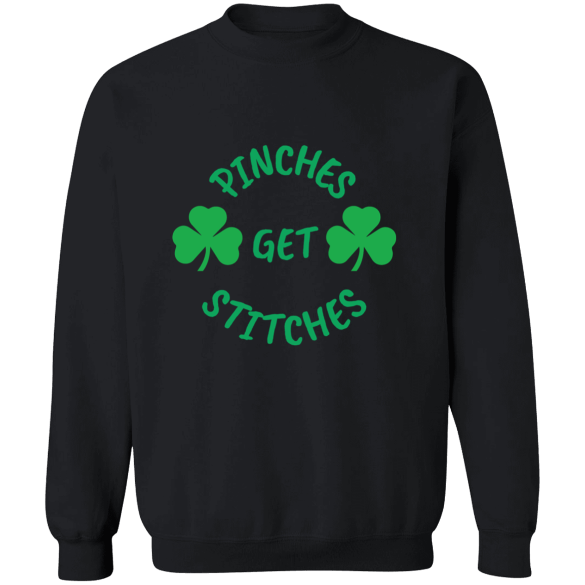 Pinches Get Stitches Crewneck Pullover Sweatshirt